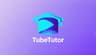 TubeTutor